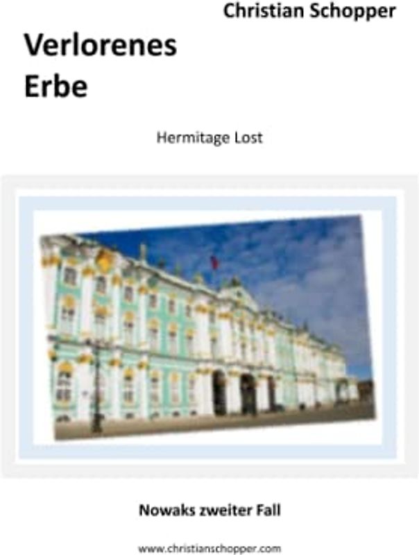 Verlorenes Erbe: Hermitage Lost - Nowaks zweiter Fall