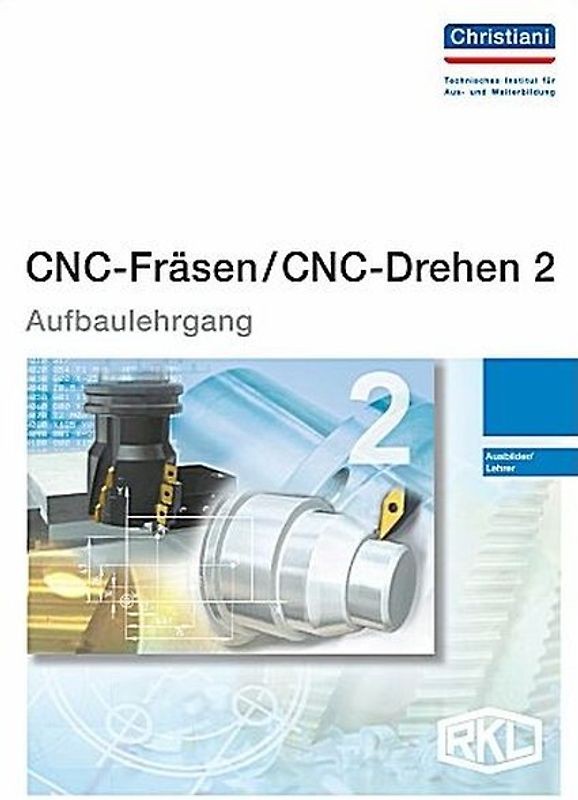 CNC Fräsen / CNC Drehen 2 - Aufbaulehrgang