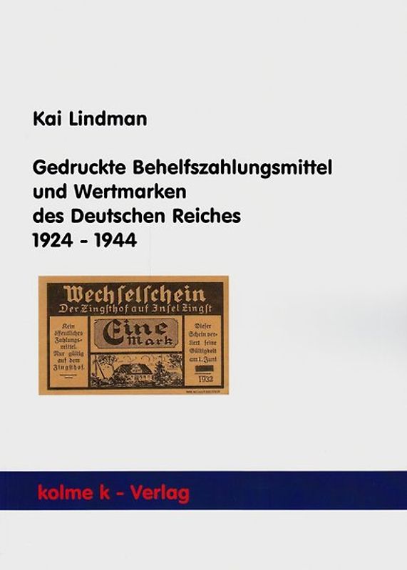 Gedruckte Behelfszahlungsmittel und Wertmarken des Deutschen Reiches 1924 - 1944