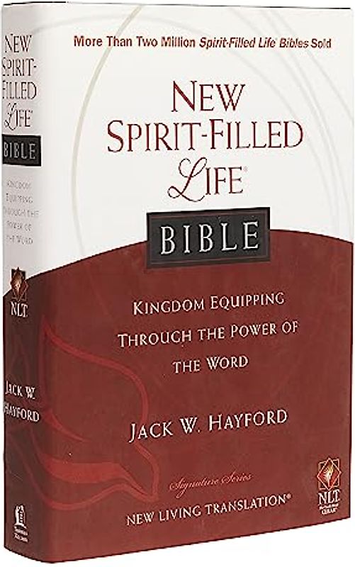 NLT, New Spirit-Filled Life Bible, Hardcover: Kingdom Equipping Through the Power of the Word (Signature)