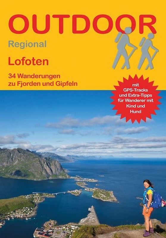 Lofoten 34 Wanderungen zu Fjorden und Gipfeln