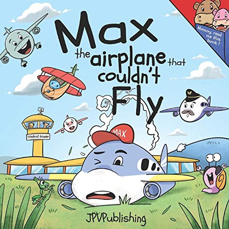 Max, the Airplane that Couldn't Fly