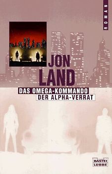 Das Omega-Kommando /Der Alpha-Verrat