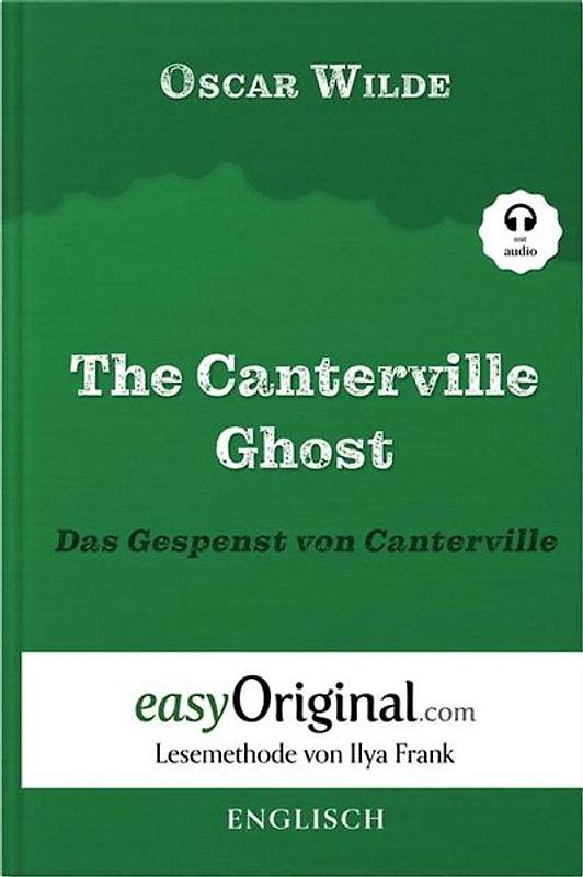 The Canterville Ghost / Das Gespenst von Canterville (Buch + Audio-Online) - Lesemethode von Ilya Frank - Zweisprachige Ausgabe Englisch-Deutsch