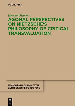 Agonal Perspectives on Nietzsche's Philosophy of Critical Transvaluation
