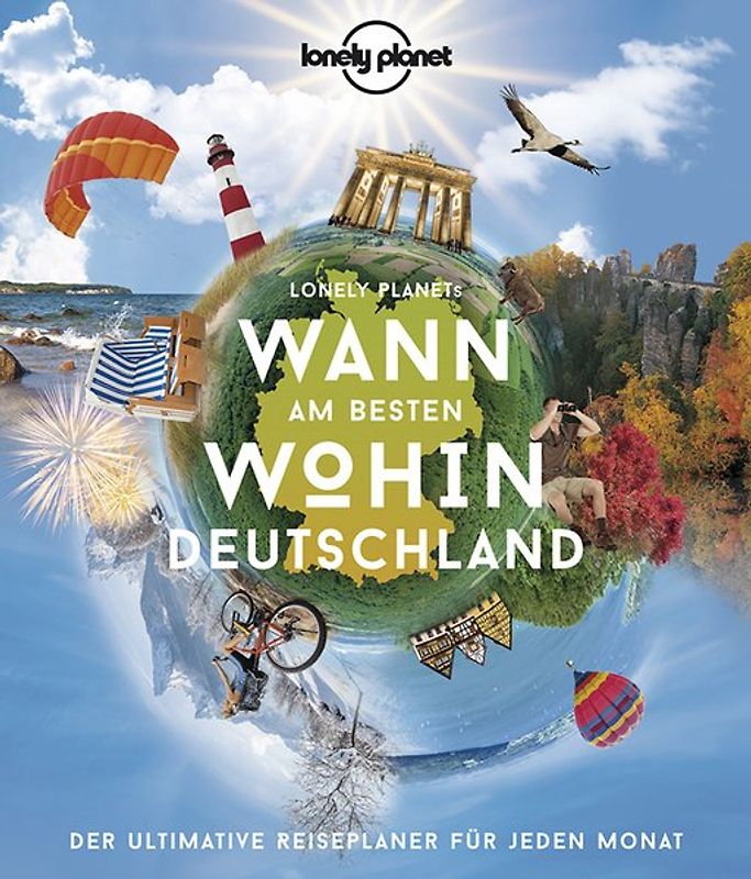LONELY PLANET Bildband Wann am besten wohin Deutschland