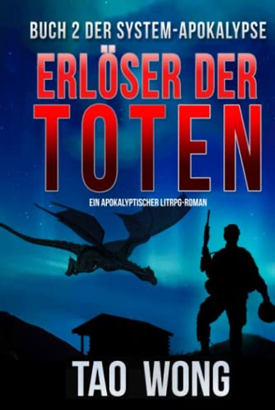 Erlöser der Toten: Ein LitRPG-Apokalypse Roman: Ein LitRPG-Apokalypse Roman (Die System-Apokalypse)