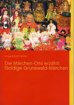 Die Märchen-Omi erzählt: Goldige Grunewald-Märchen