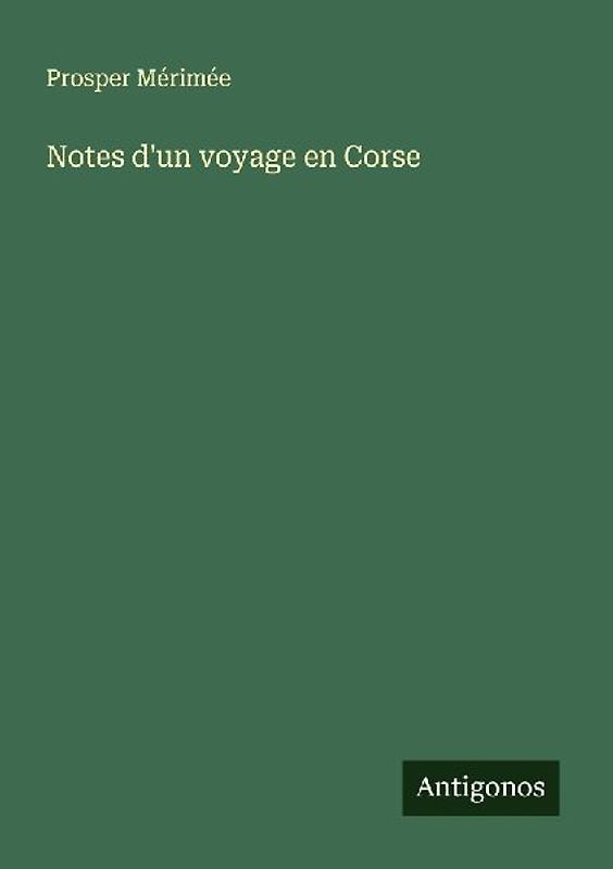Notes d'un voyage en Corse