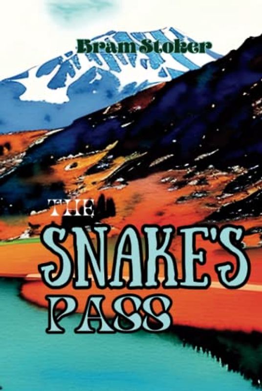 The Snake's Pass: Annotated
