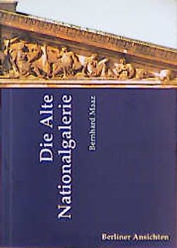 Die Alte Nationalgalerie
