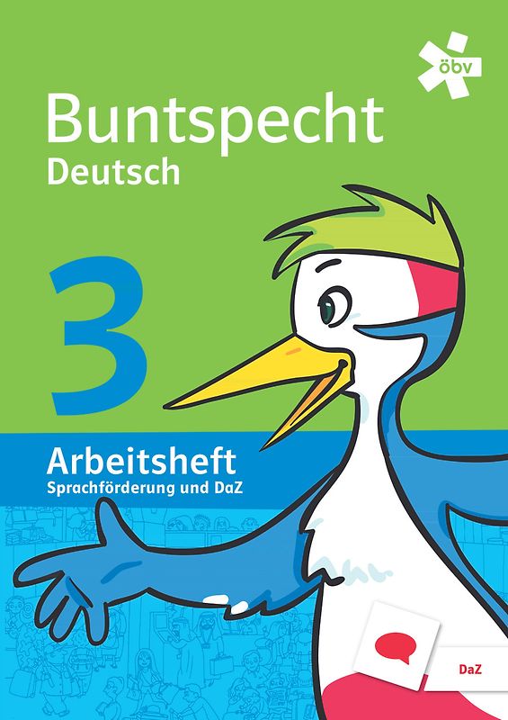 Buntspecht Deutsch 3. Sprachförderung und DaZ, Arbeitsheft