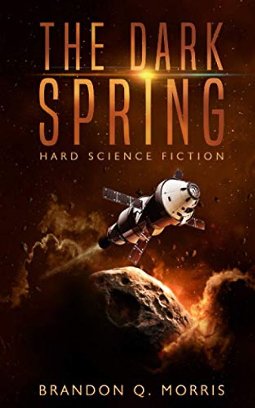 The Dark Spring: Hard Science Fiction (Solar System Series, Band 6)
