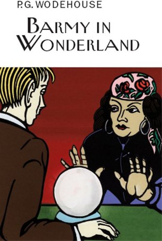 Barmy in Wonderland - PG Wodehouse