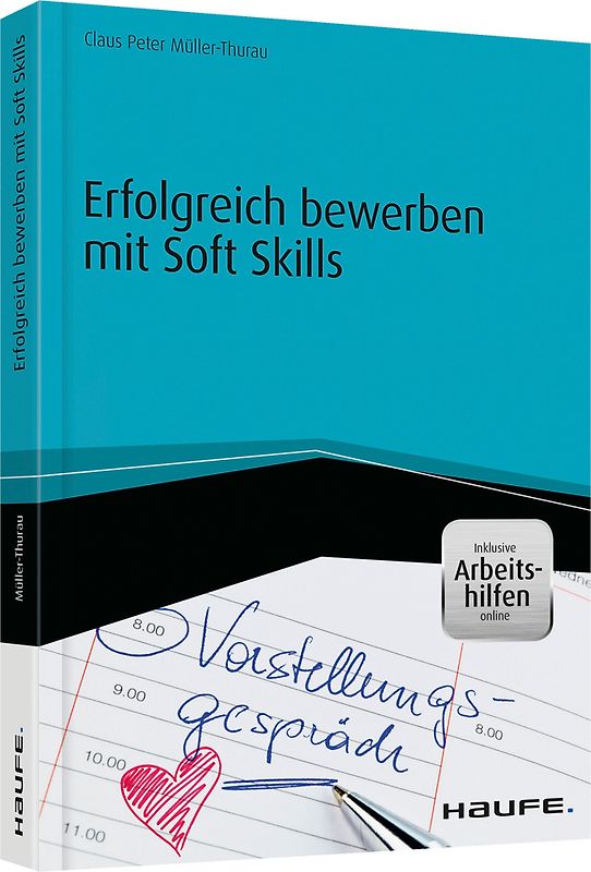 Erfolgreich bewerben mit Soft Skills - inkl. Arbeitshilfen online