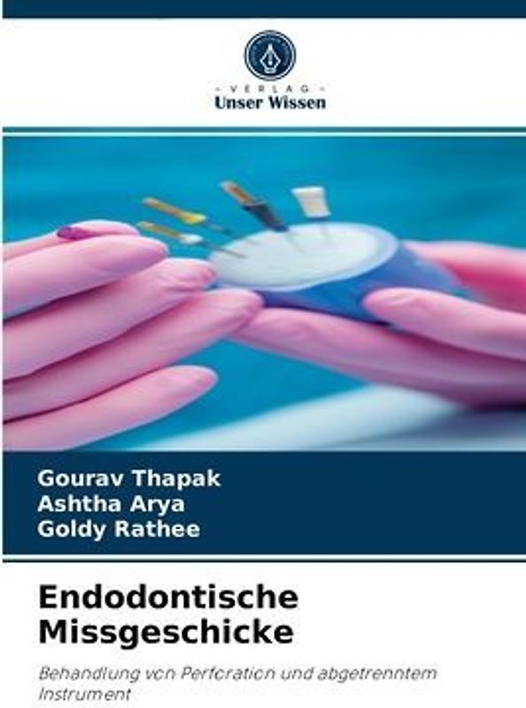 Endodontische Missgeschicke