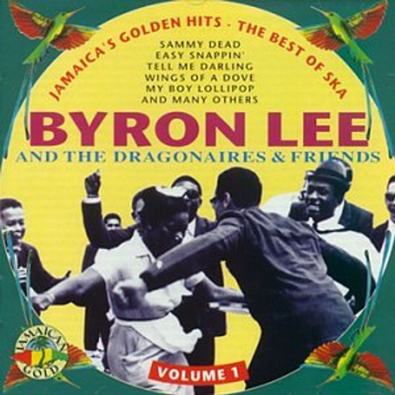 Byron & Friends Lee - Jamaica S Golden Hits Vol.1