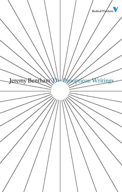 The Panopticon Writings: (Wo Es War) (Radical Thinkers)