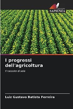 I progressi dell'agricoltura