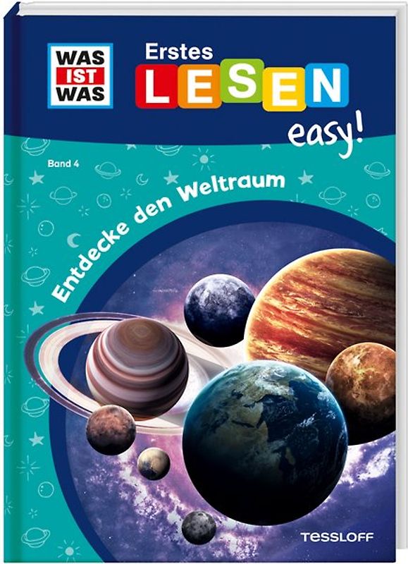 WAS IST WAS Erstes Lesen easy! Band 4. Entdecke den Weltraum