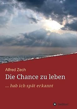 Die Chance zu leben...