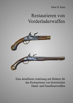 Restaurieren von Vorderladerwaffen