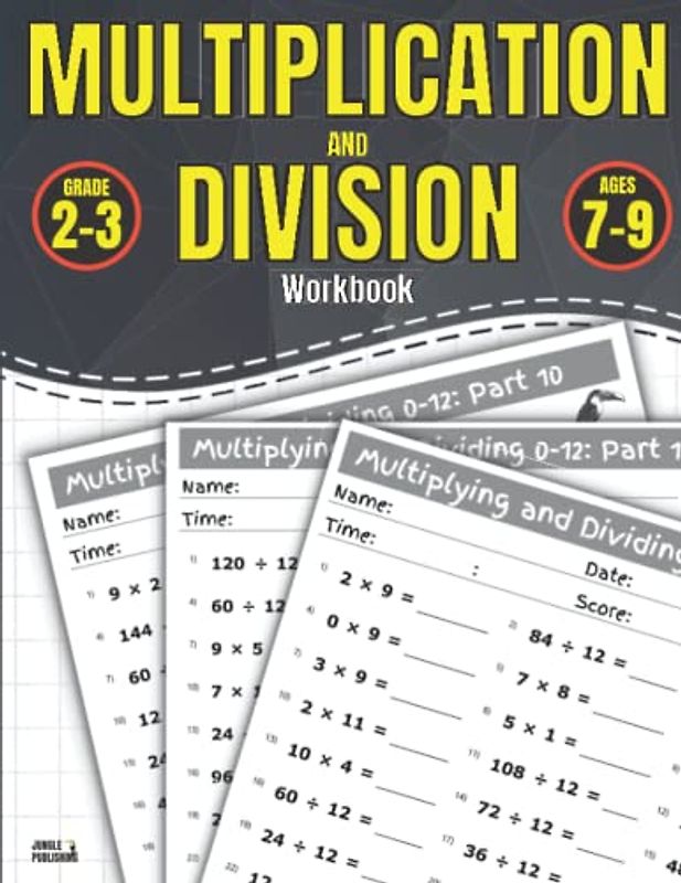 Multiplication and Division Workbook for Ages 7-9: Math Practice Book for 2nd and 3rd Grade | Year 3-4 - KS2 Maths |