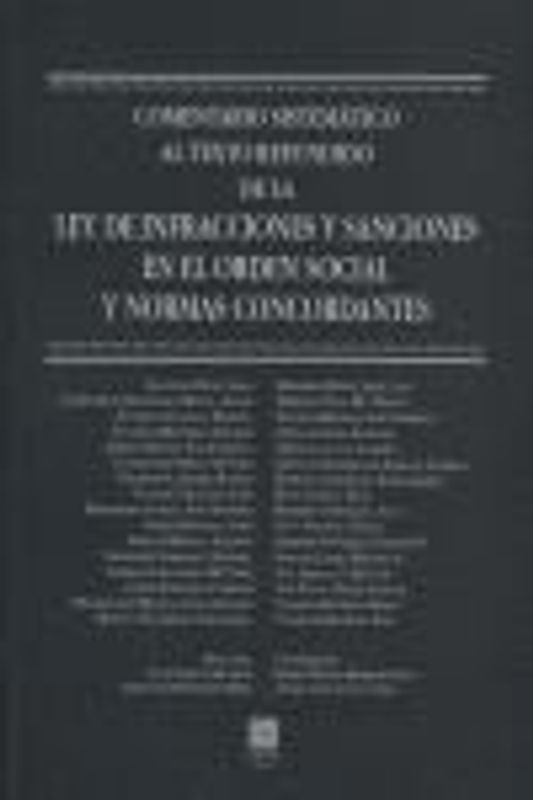 Comentario sistemático al texto refundido de la Ley de infracciones y sanciones en el orden social