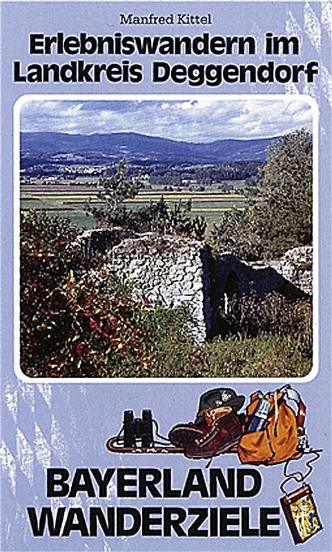 Erlebniswandern im Landkreis Deggendorf