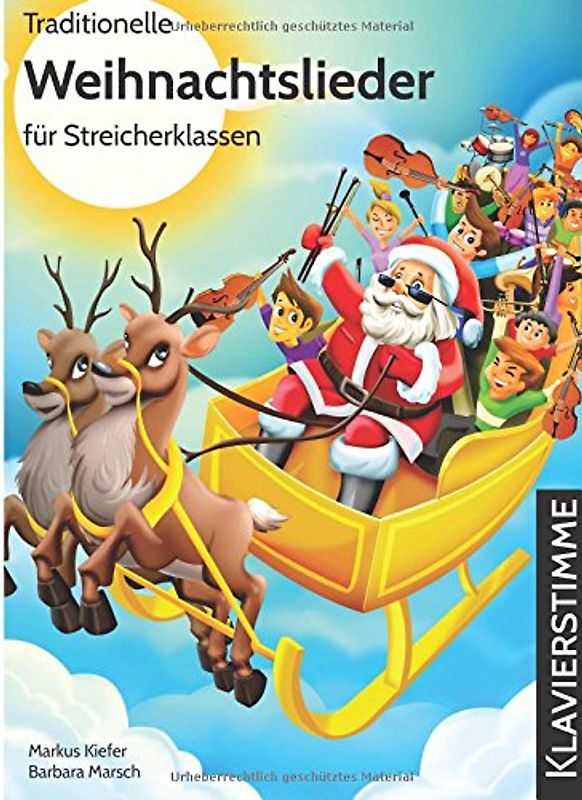 Traditionelle Weihnachtslieder für Streicherklassen: Klavierstimme - Kiefer, Markus