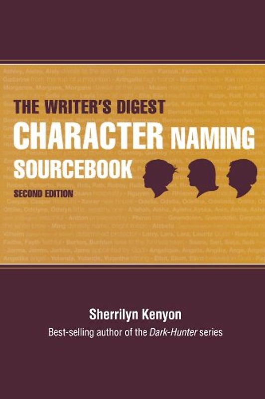 The Writer's Digest Character Naming Sourcebook - Kenyon, Sherrilyn