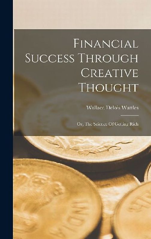 Financial Success Through Creative Thought