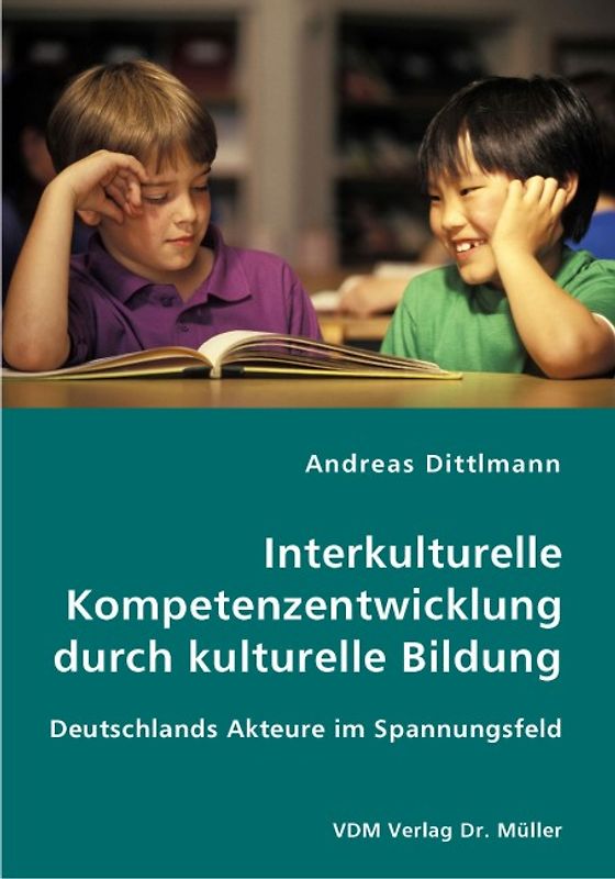 Interkulturelle Kompetenzentwicklung durch kulturelle Bildung