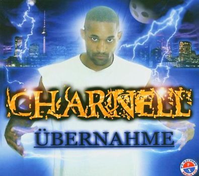 Charnell - Ubernahme
