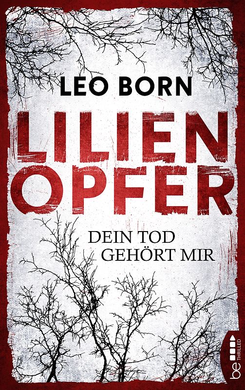 Lilienopfer. Dein Tod gehört mir