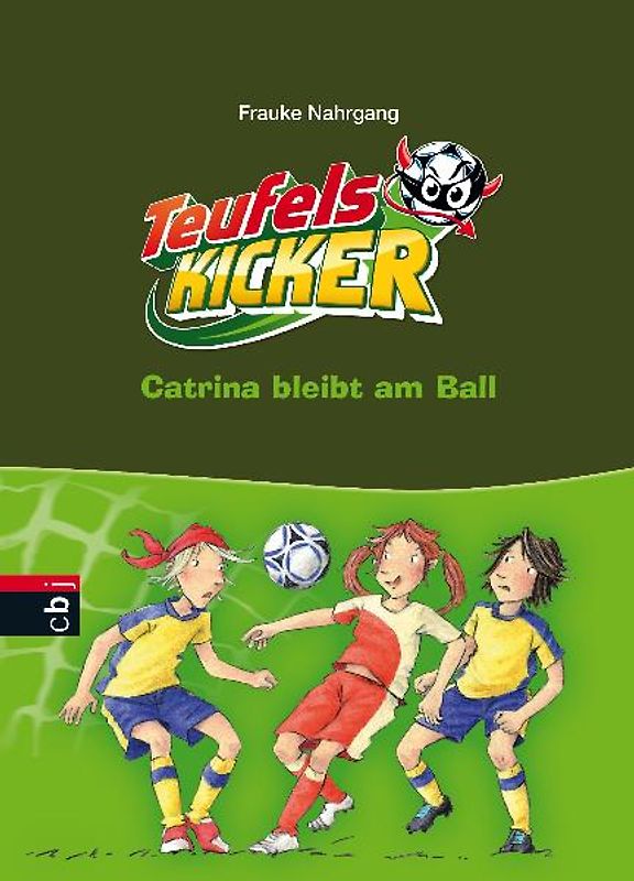 Die Teufelskicker - Catrina bleibt am Ball