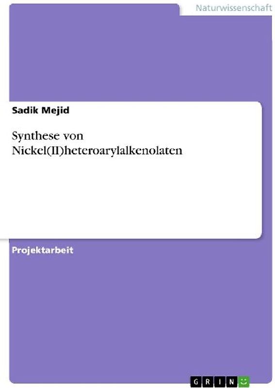 Synthese von Nickel(II)heteroarylalkenolaten
