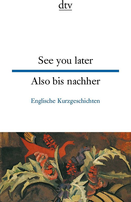 See you later Also bis nachher