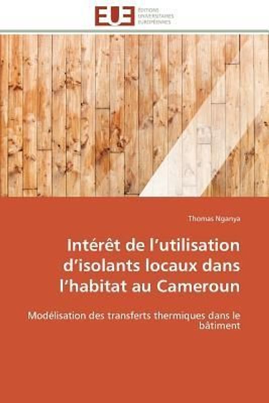 Intérêt de l'utilisation d'isolants locaux dans l'habitat au Cameroun