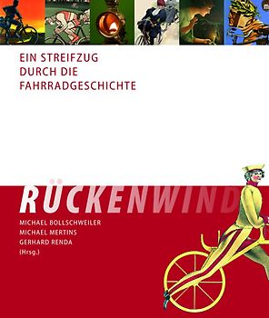 Rückenwind - Ein Streifzug durch die Fahrradgeschichte