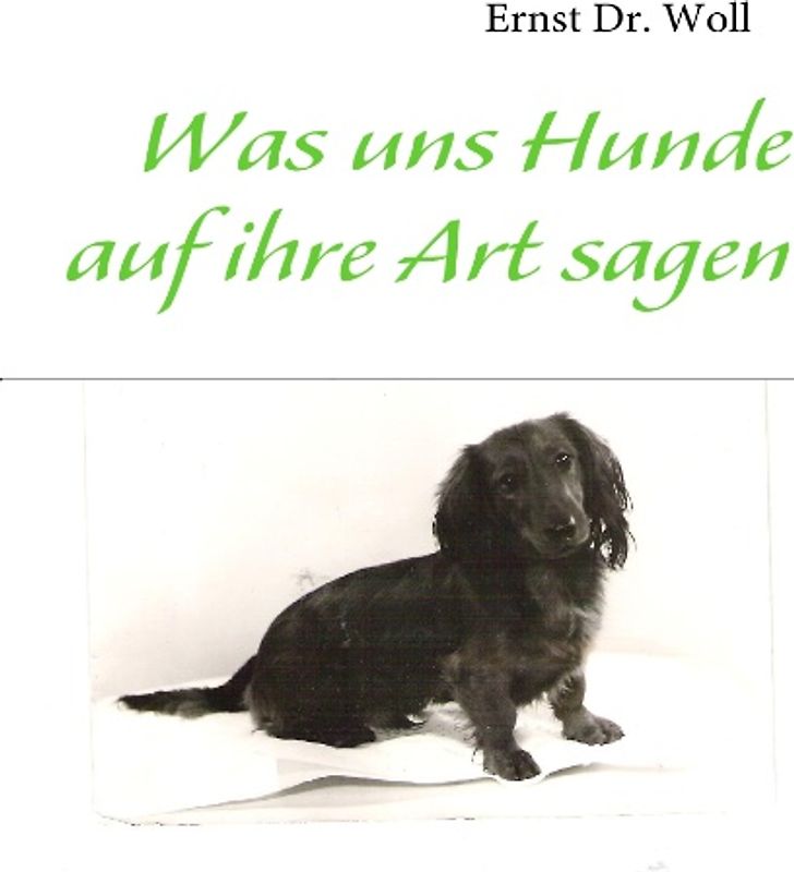 Was uns Hunde auf ihre Art sagen