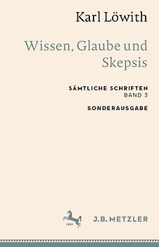 Karl Löwith: Wissen, Glaube und Skepsis