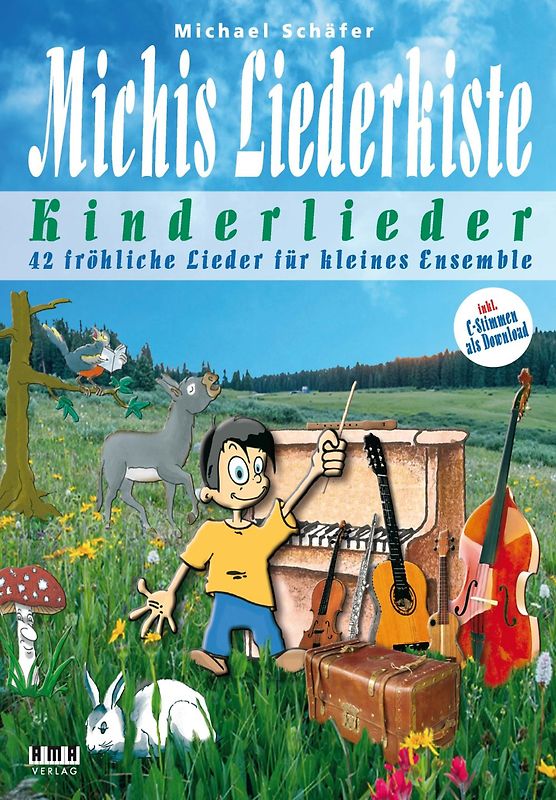 Michis Liederkiste: Kinderlieder für kleines Ensemble