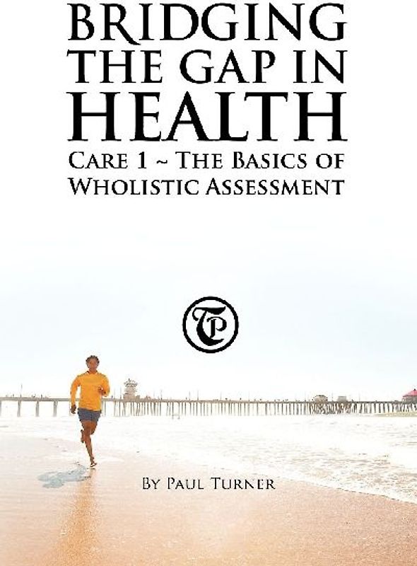 Bridging the Gap in Health Care 1