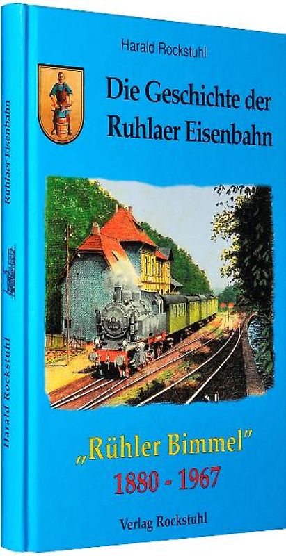 Die Geschichte der Ruhlaer Eisenbahn 1880-1967