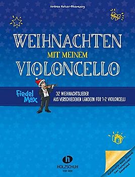 Weihnachten mit meinem Violoncello (mit CD)
