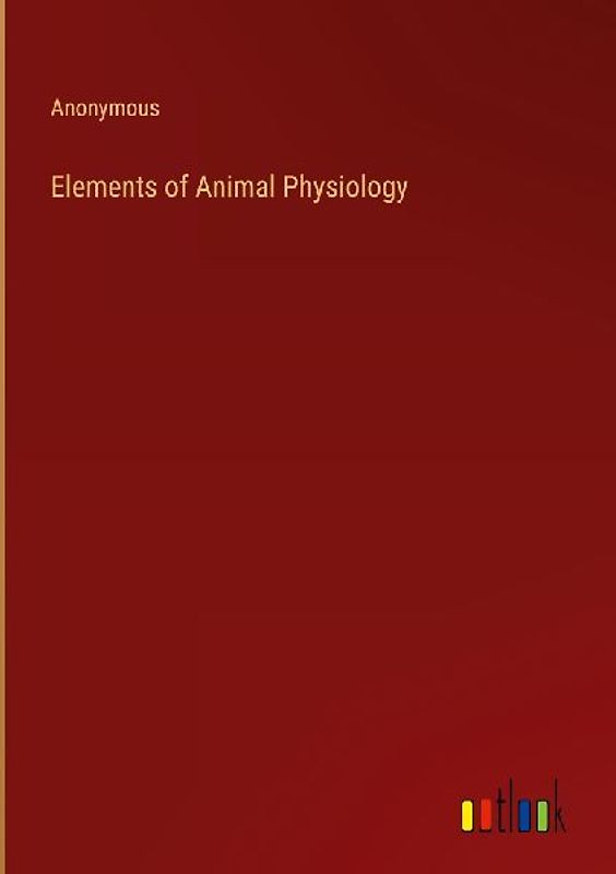 Elements of Animal Physiology
