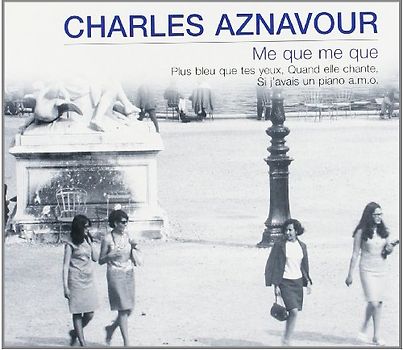 Charles Aznavour - Me Que Me Que