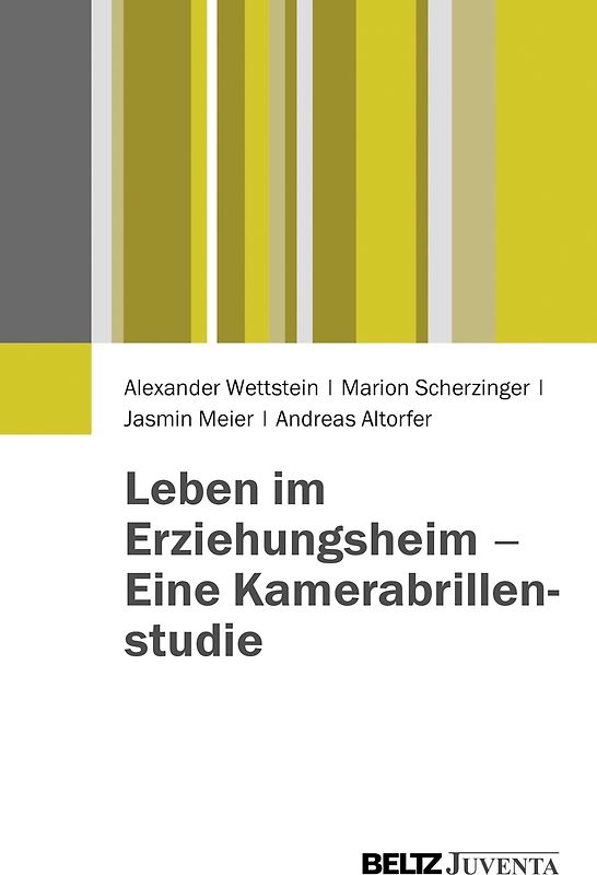 Leben im Erziehungsheim - Eine Kamerabrillenstudie