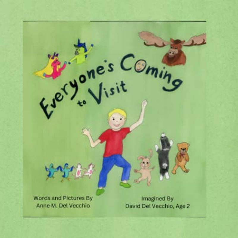 Everyone's Coming to Visit